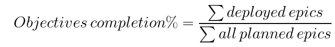 Formula: objectives completion % equals the sum of deployed epics divided by all planned epics